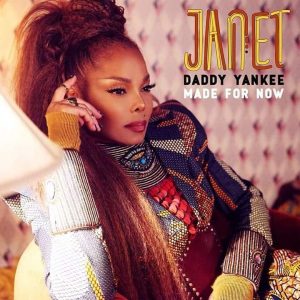 Janet Jackson Ft Daddy Yankee – Made For Now